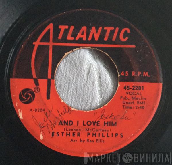  Esther Phillips  - And I Love Him