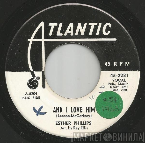  Esther Phillips  - And I Love Him