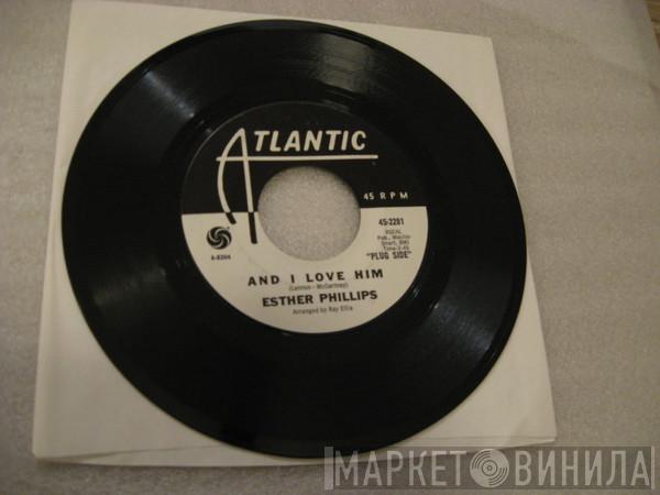  Esther Phillips  - And I Love Him