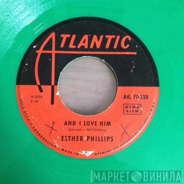  Esther Phillips  - And I Love Him