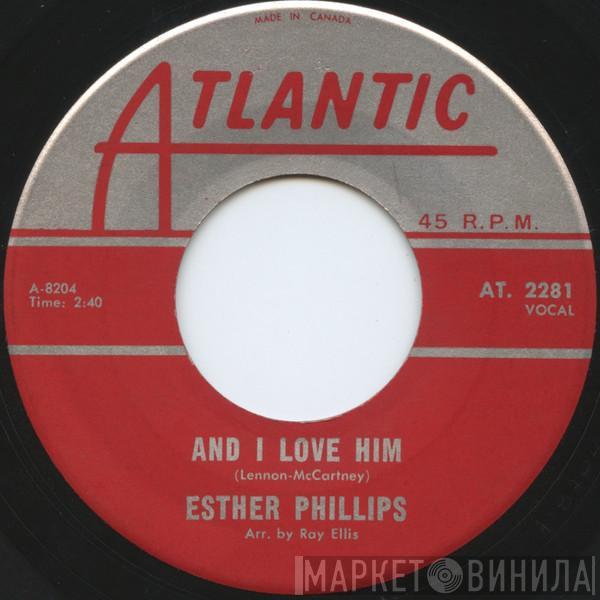  Esther Phillips  - And I Love Him