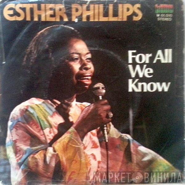 Esther Phillips - For All We Know / Fever