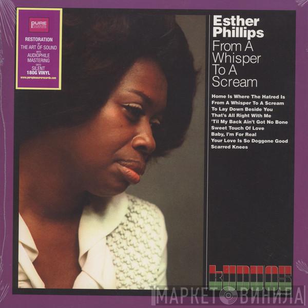 Esther Phillips - From A Whisper To A Scream