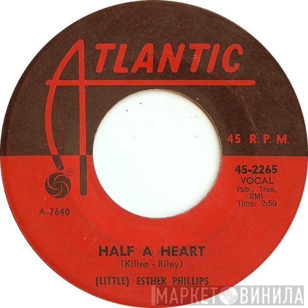 Esther Phillips - Half A Heart / Some Things You Never Get Used To