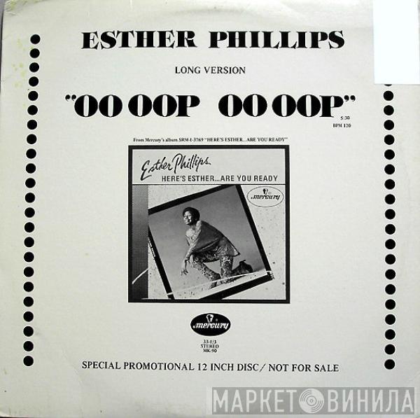 Esther Phillips - Oo Oop Oo Oop