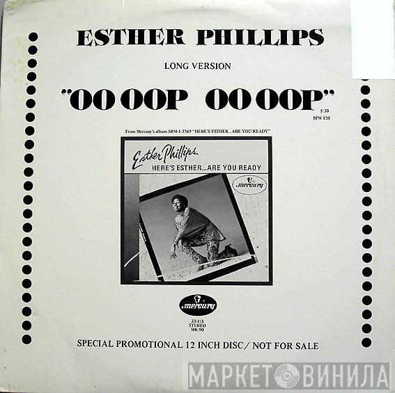 Esther Phillips - Oo Oop Oo Oop