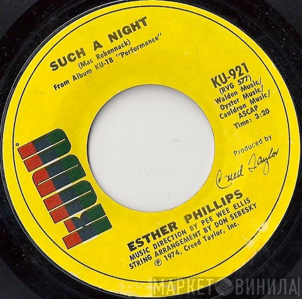 Esther Phillips - Such A Night / Can't Trust Your Neighbor With Your Baby