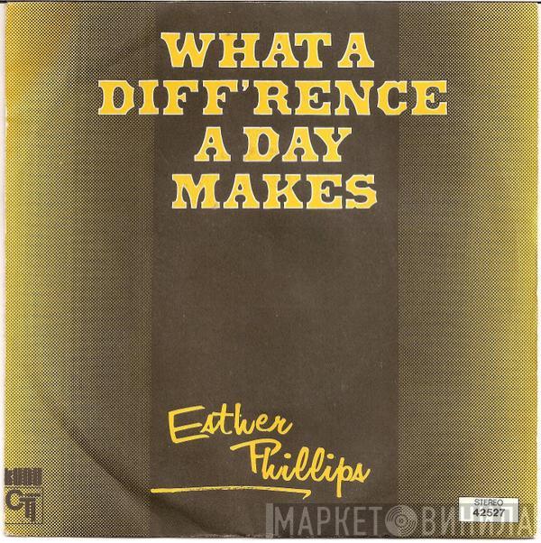 Esther Phillips - What A Diff'rence A Day Makes