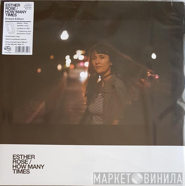 Esther Rose - How Many Times