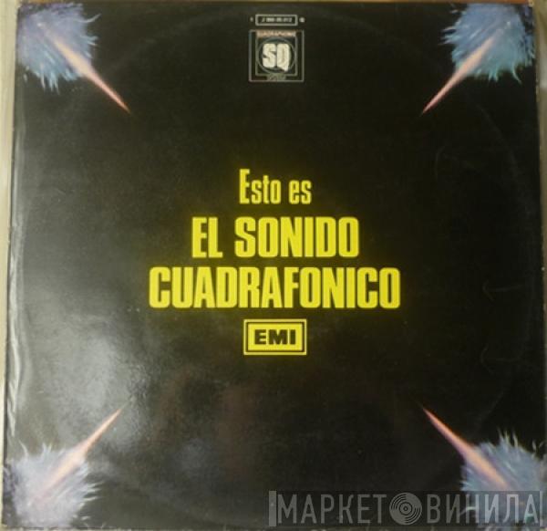  - Esto Es El Sonido Cuadrafónico