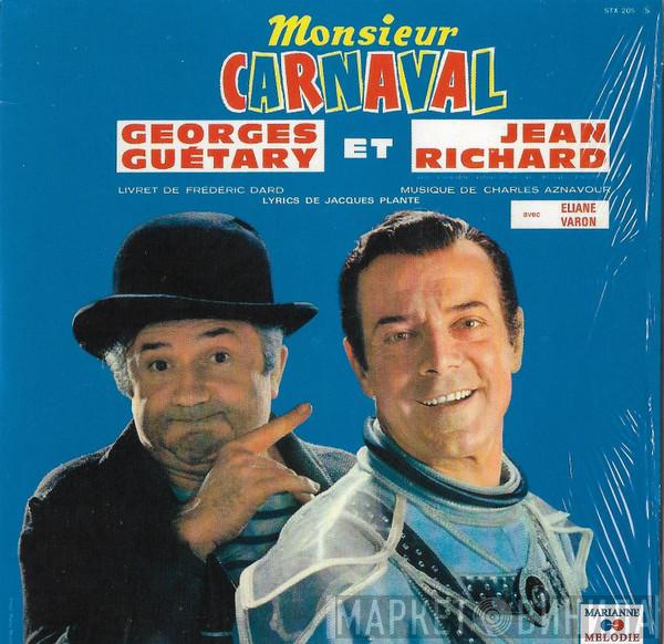 Et Georges Guétary  Jean Richard  - Monsieur Carnaval