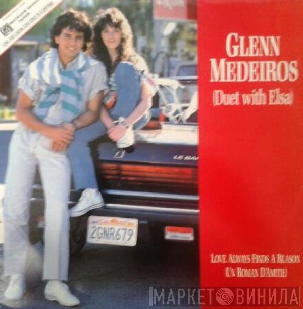 Et Glenn Medeiros  Elsa   - Love Always Find A Reason (Un Roman D'Amitié)