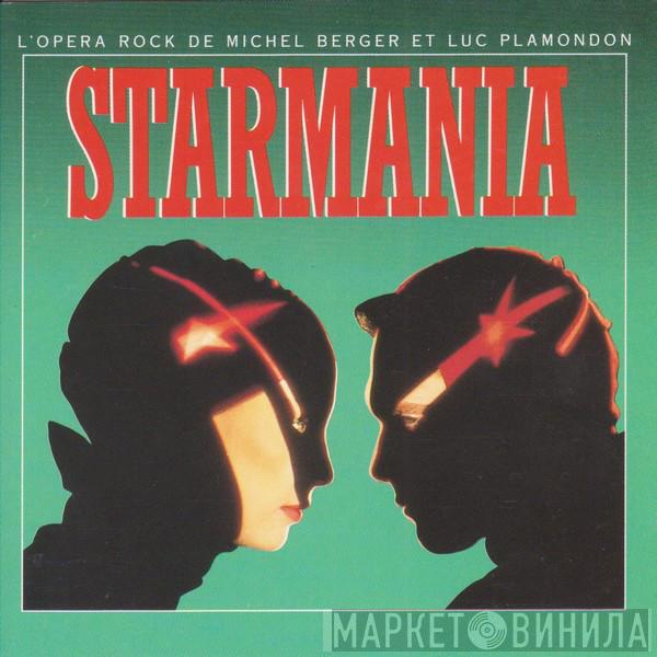 Et Michel Berger  Luc Plamondon  - Starmania
