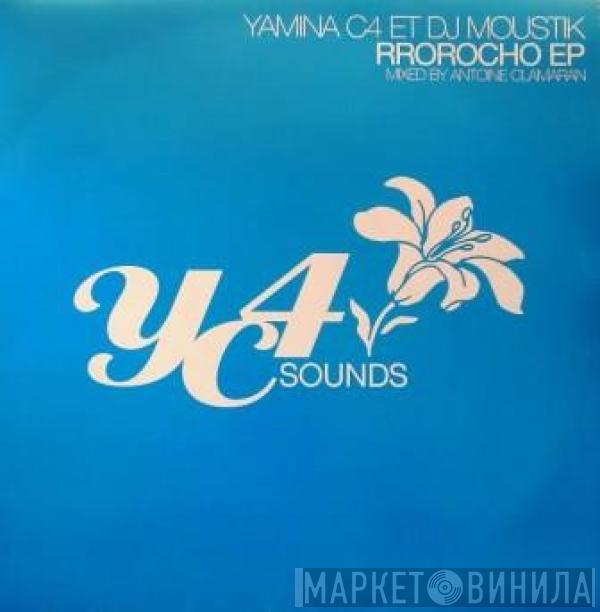 Et Yamina C4  DJ Moustik  - Rrorocho EP