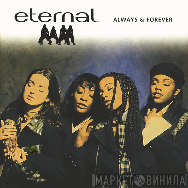 Eternal  - Always & Forever