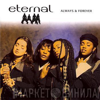 Eternal  - Always And Forever