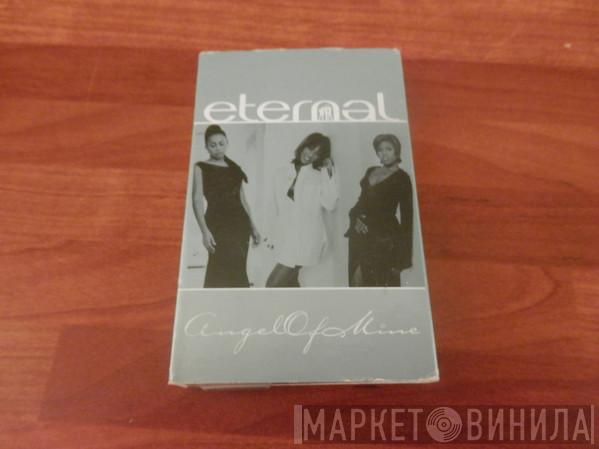 Eternal  - Angel Of Mine