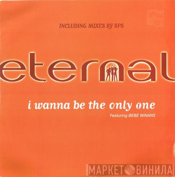 Eternal , BeBe Winans - I Wanna Be The Only One