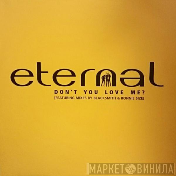  Eternal   - Don't You Love Me?