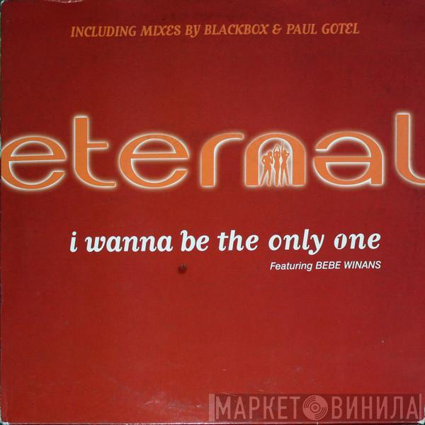  Eternal   - I Wanna Be The Only One