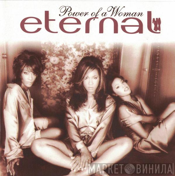 Eternal  - Power  Of A Woman
