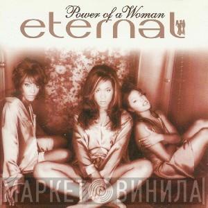  Eternal   - Power  Of A Woman