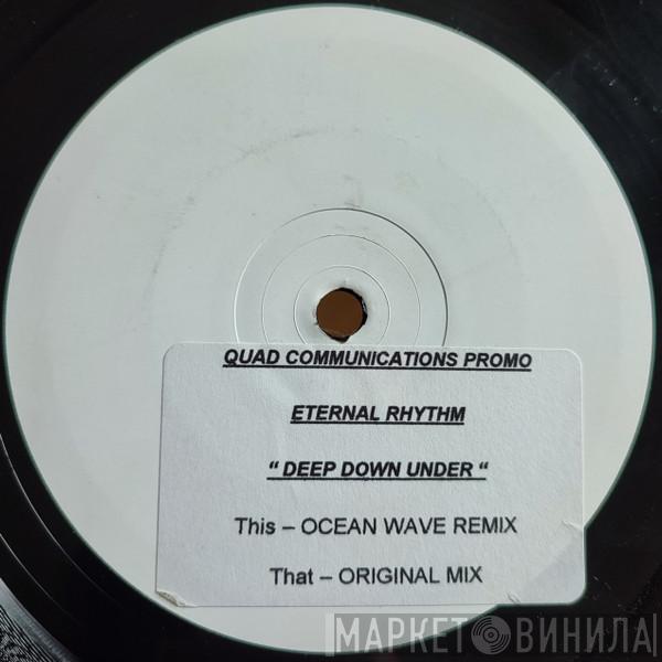 Eternal Rhythm - Deep Down Under