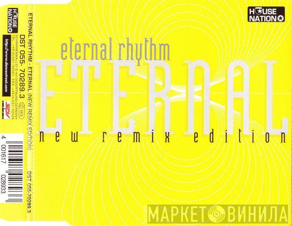  Eternal Rhythm  - Eternal (New Remix Edition)