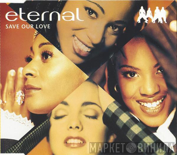  Eternal   - Save Our Love