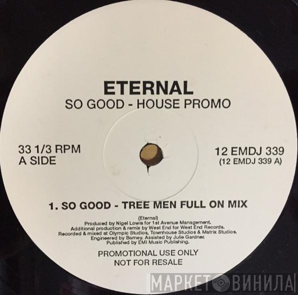 Eternal  - So Good - House Promo