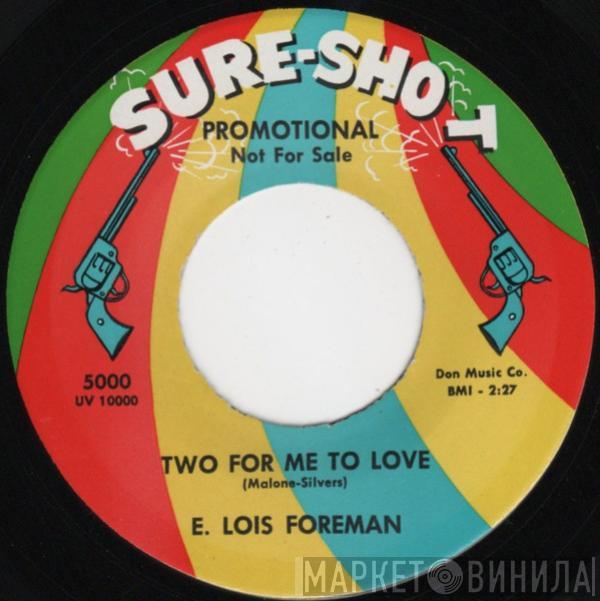 Ethel Foreman - Two For Me To Love