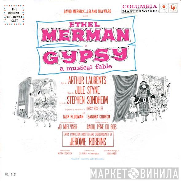 , Ethel Merman And Jule Styne  Stephen Sondheim  - Gypsy - A Musical Fable