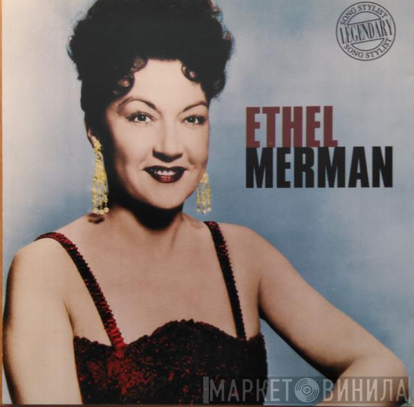 Ethel Merman - Ethel Merman
