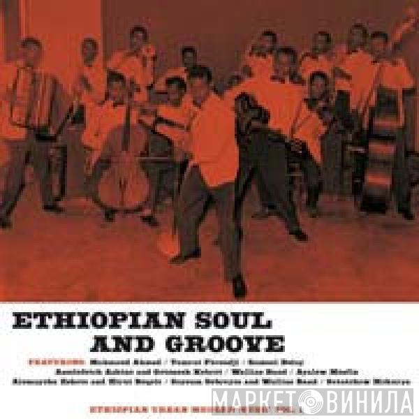  - Ethiopian Soul And Groove - Ethiopian Urban Modern Music Vol. 1