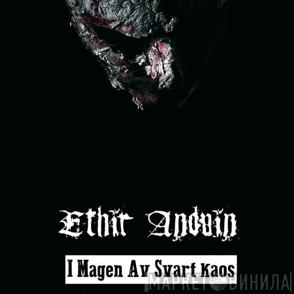 Ethir Anduin - I Magen Av Svart Kaos