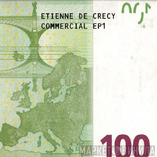 Etienne De Crécy - Commercial EP1