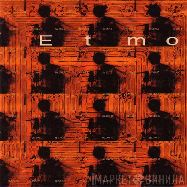 Etmo - Etmo
