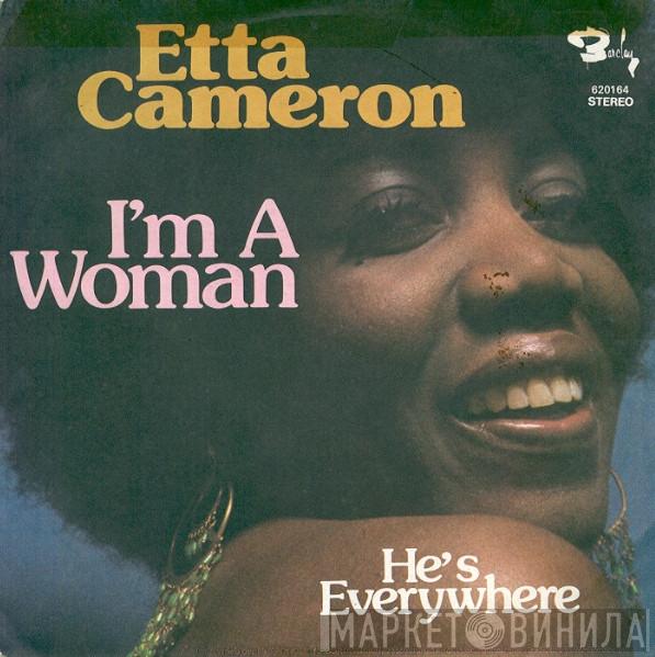  Etta Cameron  - I'm A Woman / He's Everywhere