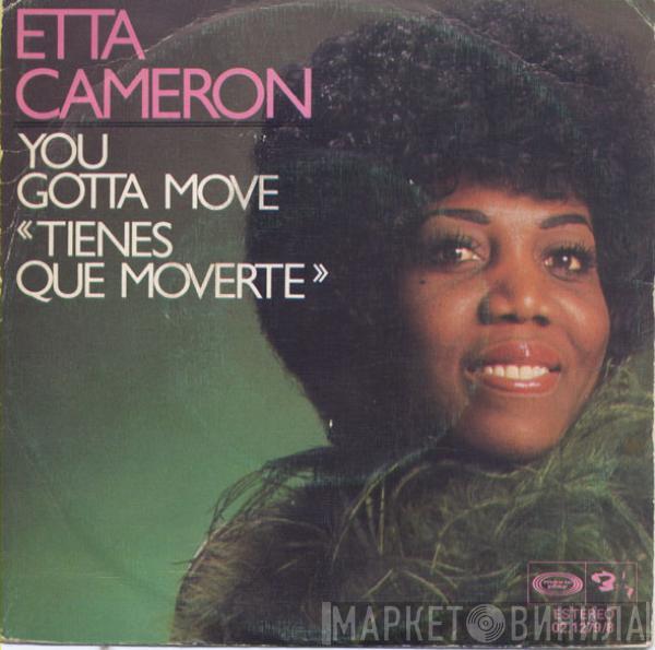 Etta Cameron - You Gotta Move = "Tienes Que Moverte"