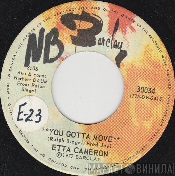  Etta Cameron  - You Gotta Move