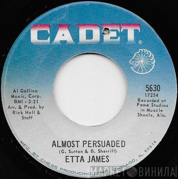 Etta James - Almost Persuaded / Steal Away