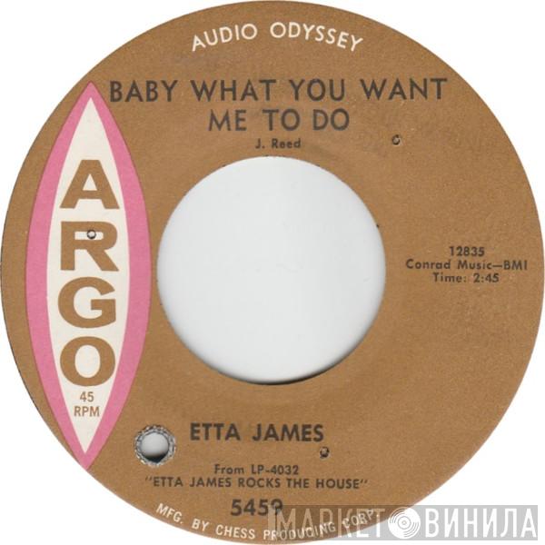 Etta James - Baby What You Want Me To Do / What I Say