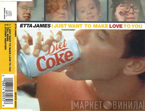 Etta James - I Just Want To Make Love To You