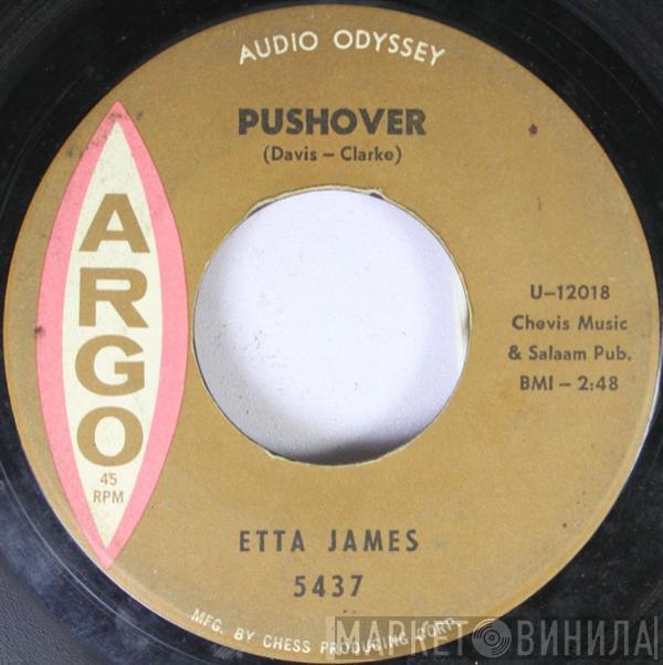 Etta James - Pushover / I Can't Hold It In Anymore