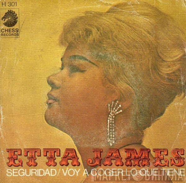 Etta James - Seguridad / Voy A Coger Lo Que Tiene