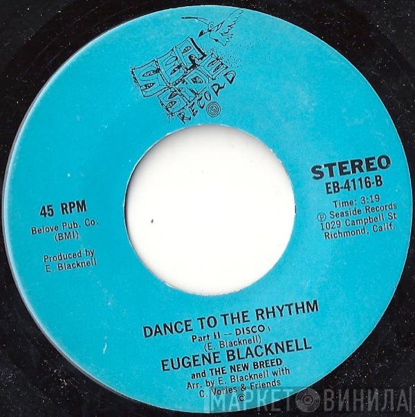 Eugene Blacknell & The New Breed - Dance To The Rhythm