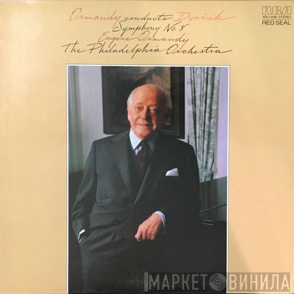 , Eugene Ormandy , The Philadelphia Orchestra  Antonín Dvořák  - Ormandy Conducts Dvořák  Symphony No. 8 in G, Op. 88