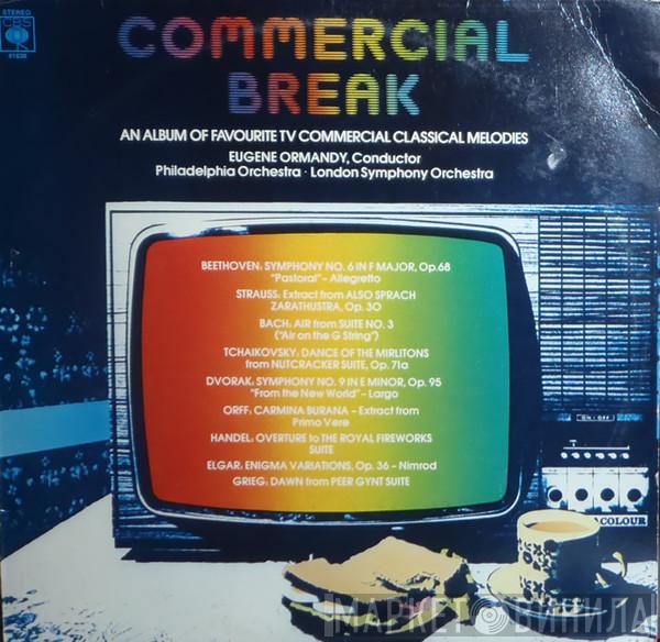 Eugene Ormandy, The Philadelphia Orchestra - Commercial Break (An Album Of Favourite TV Commercial Classical Melodies)