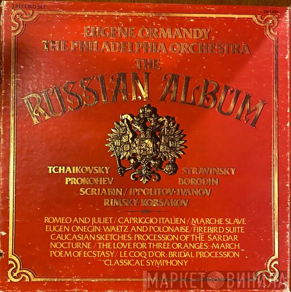 , Eugene Ormandy  The Philadelphia Orchestra  - The Russian Album