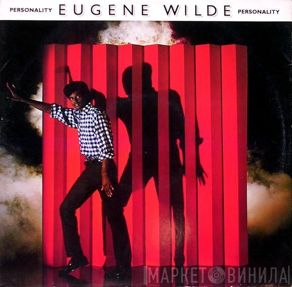  Eugene Wilde  - Personality